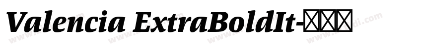 Valencia ExtraBoldIt字体转换